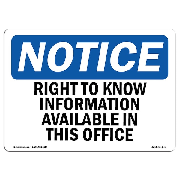 OSHA Sign, Right To Know Information Available, 18in X 12in Aluminum, 18" W, 12" H, Landscape